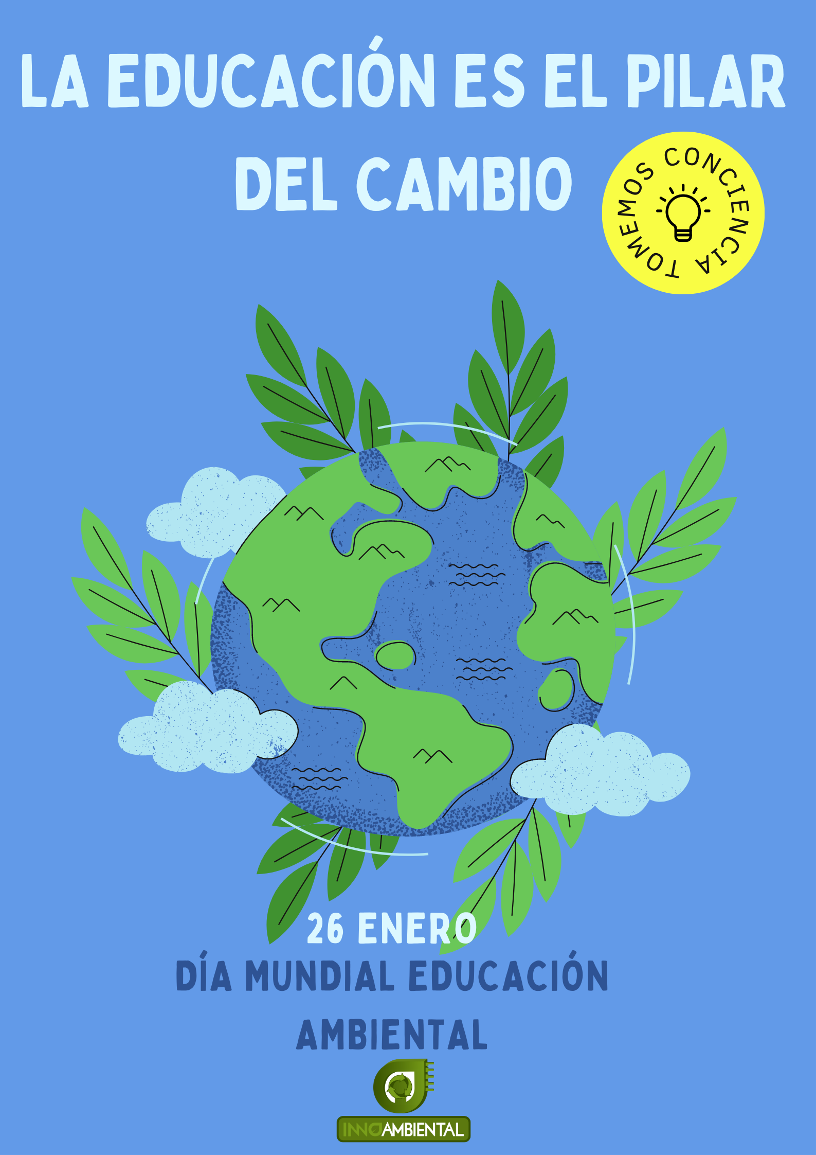 Conmemoración día mundial de la Educación Ambienta 26 Enero!